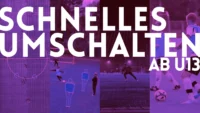 Trainingseinheit Ab U13 – Schnelles Umschalten