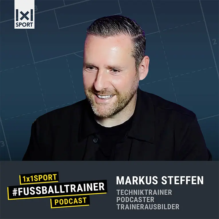 1x1SPORT #FUSSBALLTRAINER Podcast mit Markus Steffen