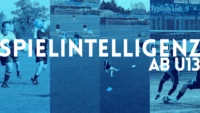 Trainingseinheit Ab U13 – Spielintelligenz
