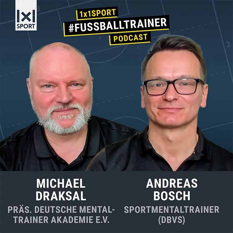 1x1SPORT #FUSSBALLTRAINER Podcast mit Michael Draksal & Andreas Bosch